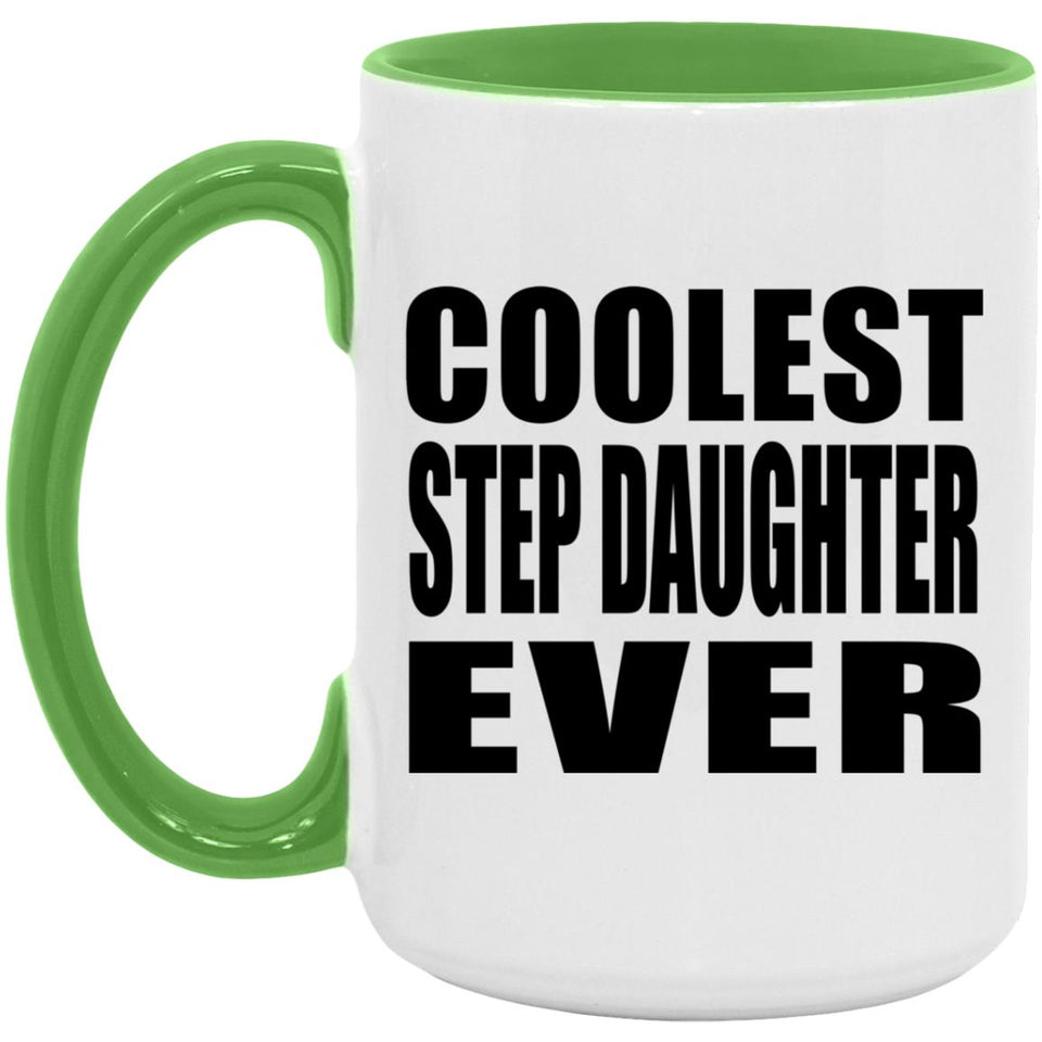Coolest Step Daughter Ever - 15oz Accent Mug Green