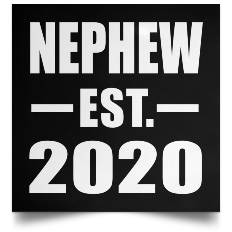Nephew Established EST. 2020 - Poster Square