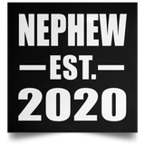 Nephew Established EST. 2020 - Poster Square