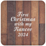First Christmas With My Fiancee 2024 - Drink Coaster E