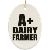 A+ Dairy Farmer - Oval Ornament