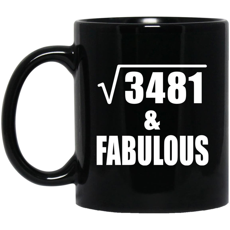 59th Birthday Square Root of 3481 & Fabulous - 11oz Coffee Mug Black
