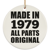 45th Birthday Made in 1979 All Parts Original - Circle Ornament