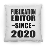 Publication Editor Since 2020 - Throw Pillow