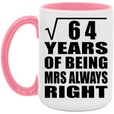 8th Anniversary Square Root of 64 Years Mrs Always Right - 15oz Accent Mug Pink