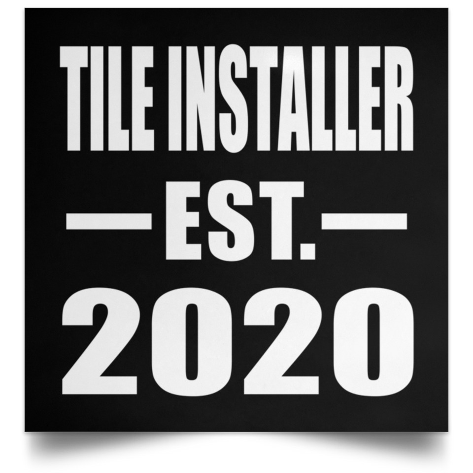 Tile Installer Established EST. 2020 - Poster Square