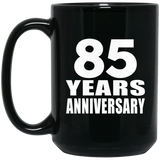 85th Anniversary 85 Years - 15 Oz Coffee Mug Black