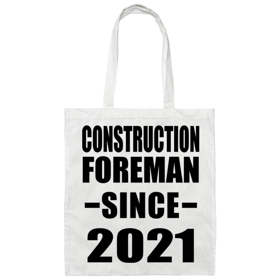Construction Foreman Since 2021 - Tote Bag White