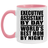 Executive Assistant By Day World's Best Mom By Night - 11oz Accent Mug Pink