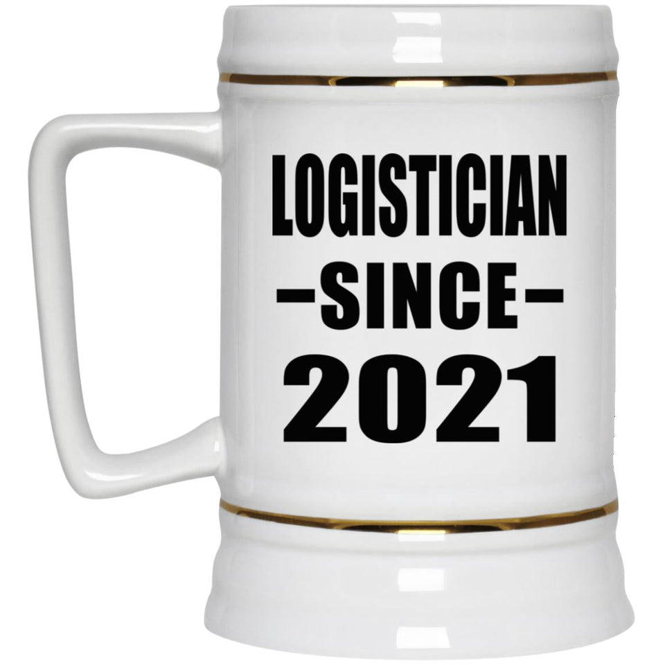Logistician Since 2021 - Beer Stein