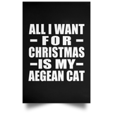 All I Want For Christmas Is My Aegean Cat - Poster Portrait