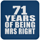 71st Anniversary 71 Years Of Being Mrs Right - Drink Coaster