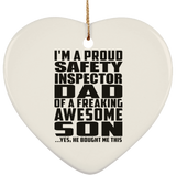 Proud Safety Inspector Dad Of Awesome Son - Heart Ornament