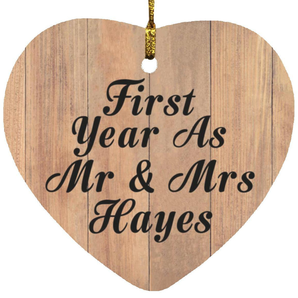 First Year As Mr & Mrs Hayes - Heart Ornament C