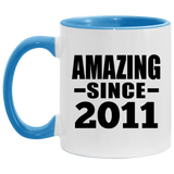 13th Birthday Amazing Since 2011 - 11oz Accent Mug Blue