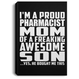 Proud Pharmacist Mom Of Awesome Son - Canvas Portrait