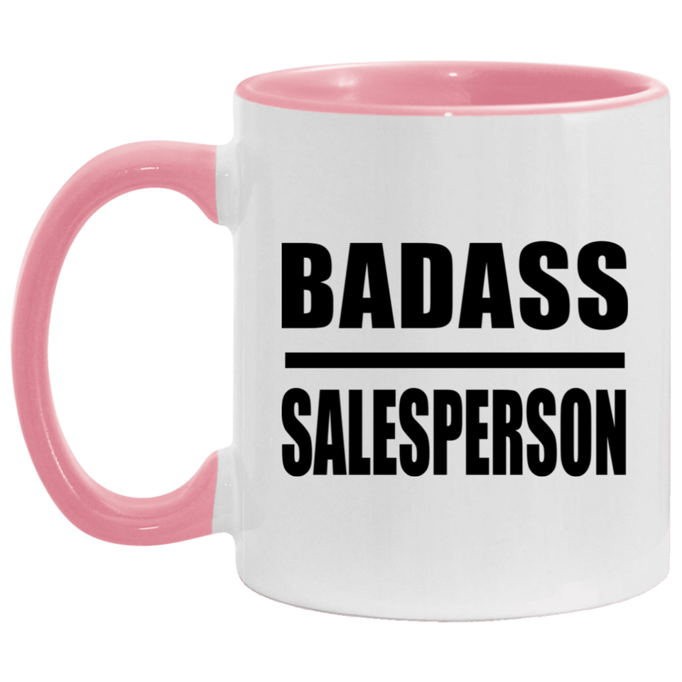 Badass Salesperson - 11oz Accent Mug Pink