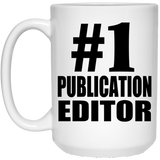 Number One #1 Publication Editor - 15 Oz Coffee Mug