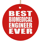 Best Biomedical Engineer Ever - Circle Ornament