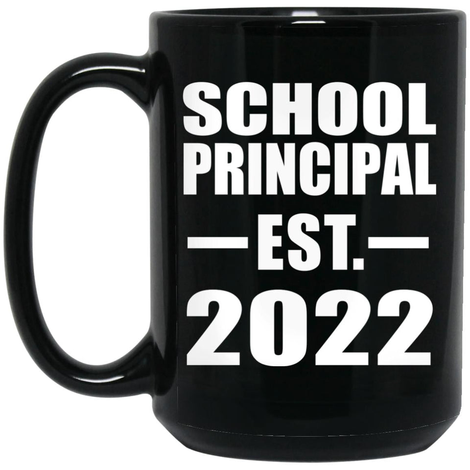 School Principal Established EST. 2022 - 15oz Coffee Mug Black