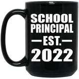 School Principal Established EST. 2022 - 15oz Coffee Mug Black