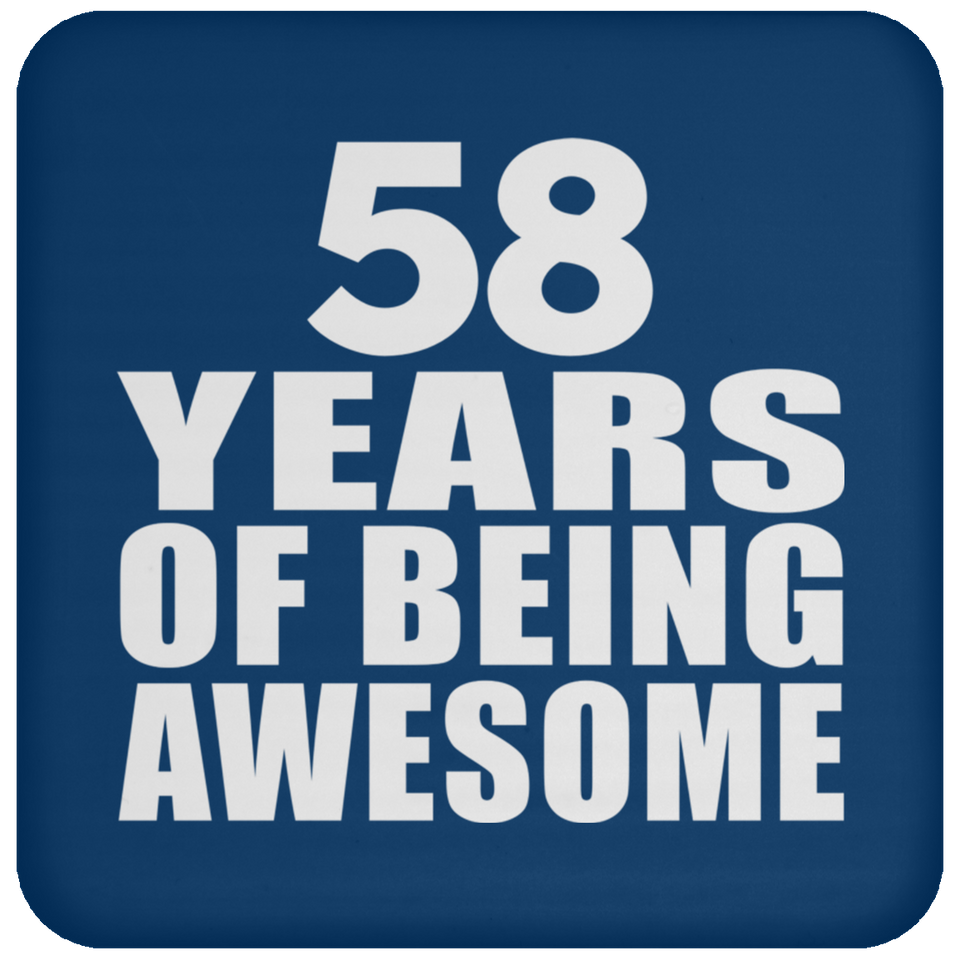 58th Birthday 58 Years Of Being Awesome - Drink Coaster
