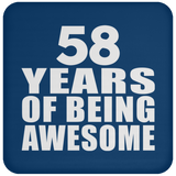 58th Birthday 58 Years Of Being Awesome - Drink Coaster