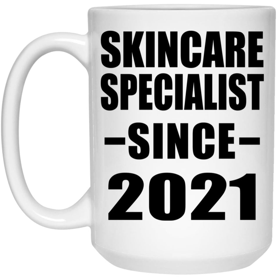 Skincare Specialist Since 2021 - 15oz Coffee Mug
