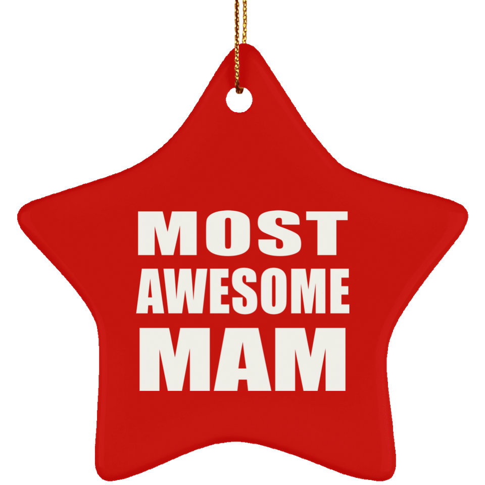 Most Awesome Mam - Star Ornament
