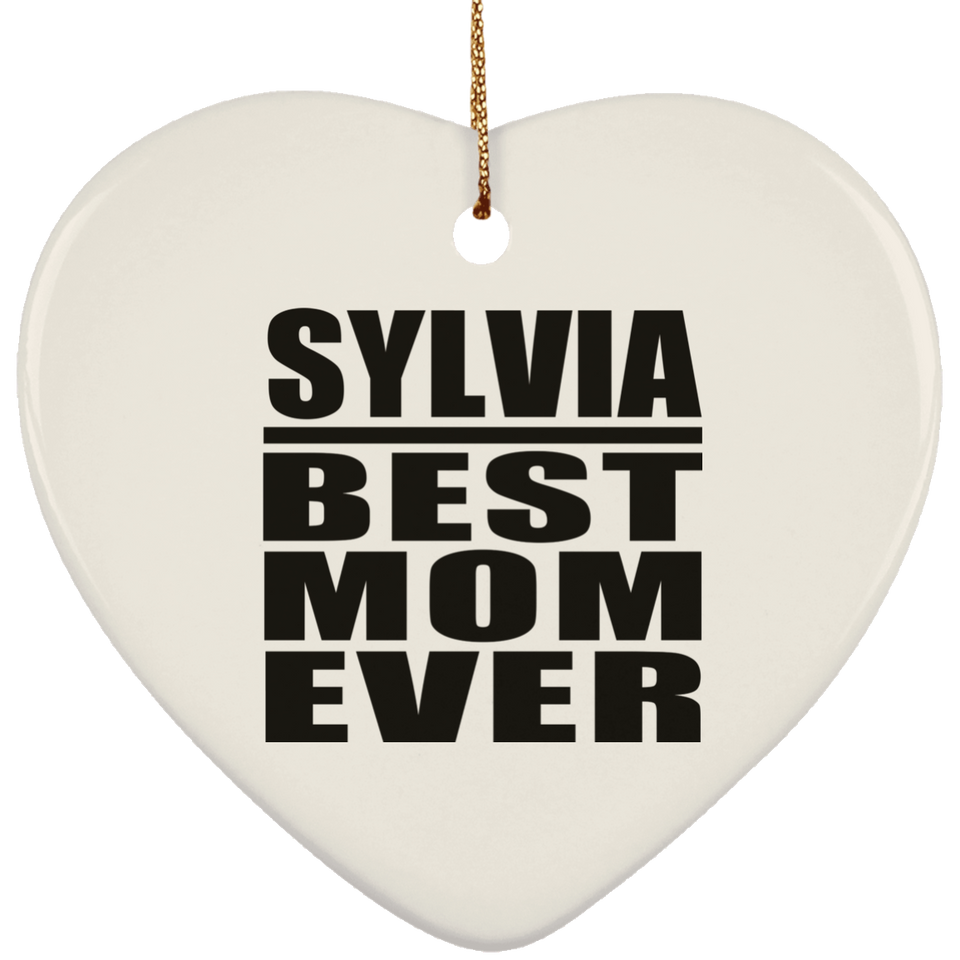 Sylvia Best Mom Ever - Heart Ornament