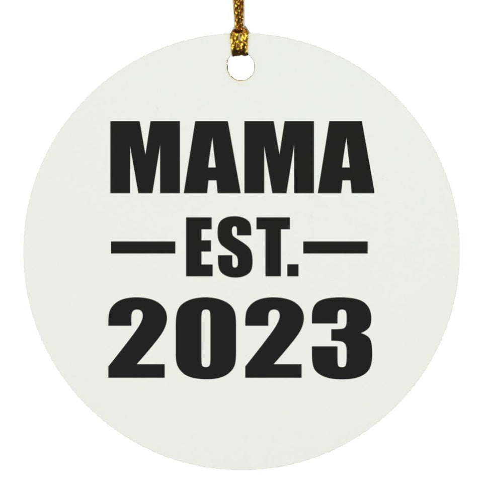 Mama Established EST. 2023 - Circle Ornament