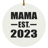 Mama Established EST. 2023 - Circle Ornament