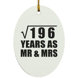 14th Anniversary Square Root of 196 Years As Mr & Mrs - Oval Ornament
