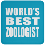 World's Best Zoologist - Drink Coaster