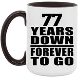 77th Anniversary 77 Years Down Forever to Go - 15oz Accent Mug Black