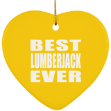 Best Lumberjack Ever - Heart Ornament