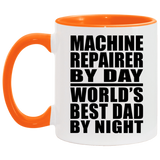 Machine Repairer By Day World's Best Dad By Night - 11oz Accent Mug Orange