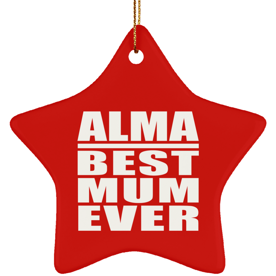 Alma Best Mum Ever - Star Ornament