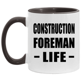 Construction Foreman Life - 11oz Accent Mug Black