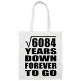 78th Anniversary Square Root of 6084 Years Down Forever To Go - Tote Bag White