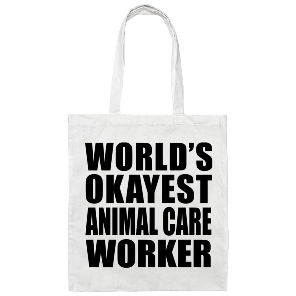 World's Okayest Animal Care Worker - Tote Bag White