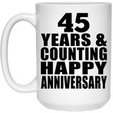 Happy 45th Anniversary 45 Years & Counting - 15 Oz Coffee Mug