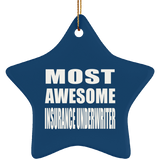Most Awesome Insurance Underwriter - Star Ornament