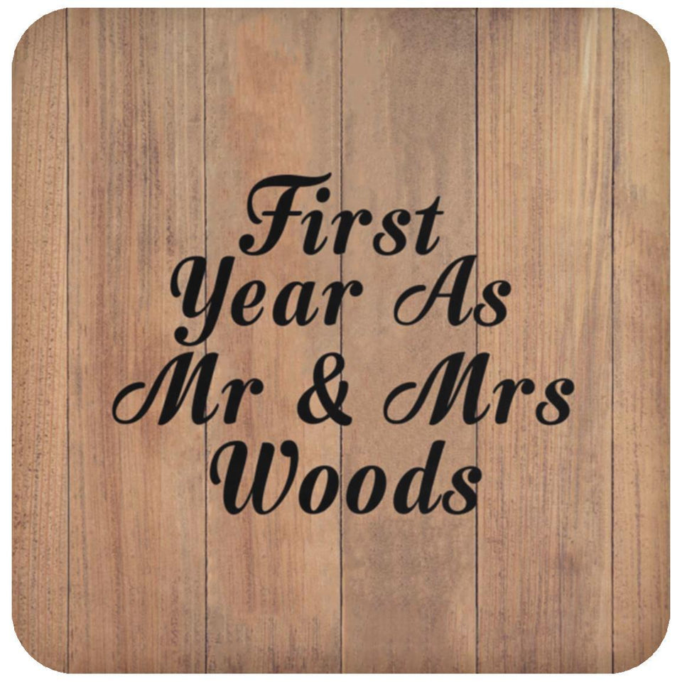First Year As Mr & Mrs Woods - Drink Coaster C