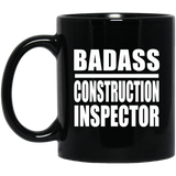 Badass Construction Inspector - 11oz Coffee Mug Black