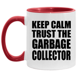 Keep Calm and Trust The Garbage Collector - 11oz Accent Mug Red