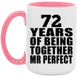 72nd Anniversary 72 Years Of Being Mr Perfect - 15oz Accent Mug Pink