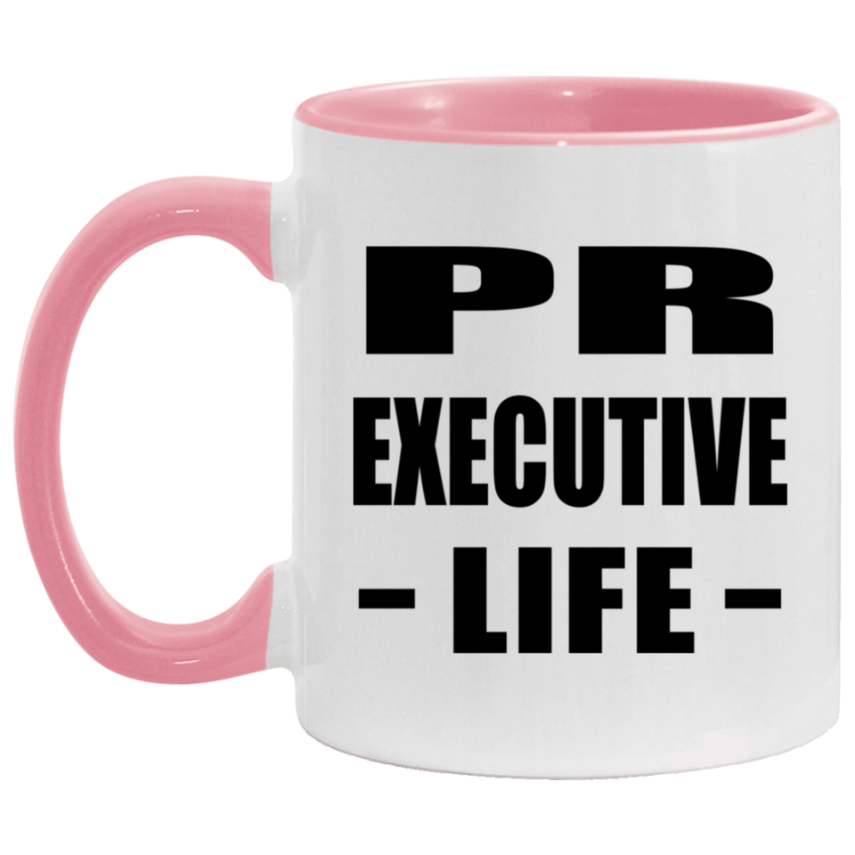 Pr Executive Life - 11oz Accent Mug Pink