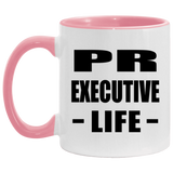 Pr Executive Life - 11oz Accent Mug Pink