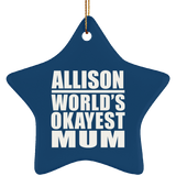 Allison World's Okayest Mum - Star Ornament